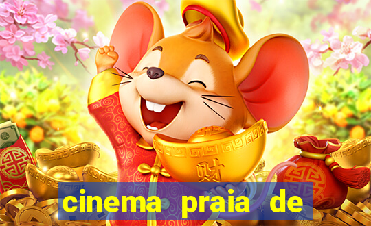 cinema praia de belas shopping